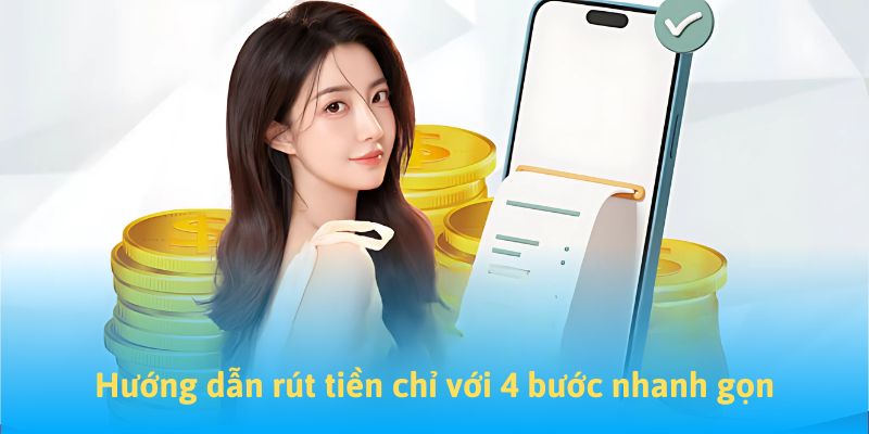 Hướng dẫn rút tiền chỉ với 4 bước nhanh gọn